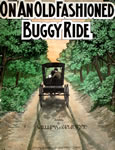 Sheet Music: "Old Fashioned Buggy Ride" (1907)