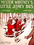 Sheet Music: "Mister Whitney's Little Jitney Bus" (1915)