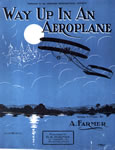 Sheet Music: "Way Up In An Aeroplane" (1910)