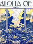Sheet Music: "Aloha Oe (Farewell To Thee)" (1913)