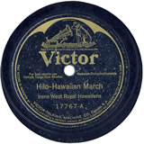 "Hilo-Hawaiian March" by Irene West Royal Hawaiians (1914)
