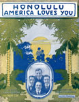 Sheet Music: "Honolulu, America Loves You (We've Got To Hand It To You)" (1916)