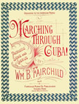 Sheet Music: "Marching Through Cuba" (1898)