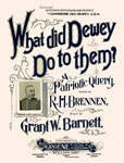 Sheet Music: "What Did Dewey Do To Them?" (1898)