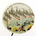 "We Have Remembered The Maine" Button