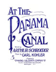Sheet Music: "At The Panama Canal" (1914)