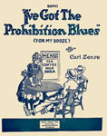 Sheet Music: "I've Got The Prohibition Blues (For My Booze)" (1919)