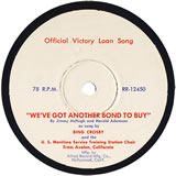 "We've Got Another Bond To Buy" by Bing Crosby (1945)