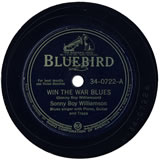 "Win The War Blues" by Sonny Boy Williamson (1944)