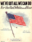 Sheet Music: "We've Got All We Can Do For the Red, White, and Blue" (c.1942)
