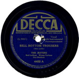 "Bell Bottom Trousers" by The Jesters (1944)