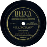 "Just a Prayer Away" by Bing Crosby (1944)