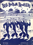 Sheet Music: "Bell Bottom Trousers" (1944)