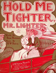 Sheet Music: "Hold Me Tighter Mr. Lighter" (1908)
