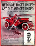 Sheet Music: "He'd Have To Get Under--Get Out and Get Under (To Fix Up His Automobile)" (1913)
