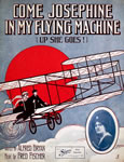 Sheet Music: ""Come, Josephine In My Flying Machine" (Up She Goes!)" (1910)