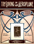 Sheet Music: "Try Loving In An Aeroplane" (1911)