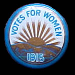 Button: "Votes For Women, 1915"