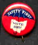 Button: "Safety First, Vote Dry --Ohio" (no larger image available)