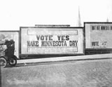 Photograph: "Vote Yes, Make Minnesota Dry"
