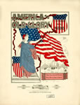 Sheet Music: "America and Old Glory" (1898)