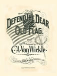 Sheet Music: "Defend The Dear Old Flag" (1898)