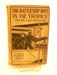 Children's Literature: The Battleship Boys In the Tropics (1912)