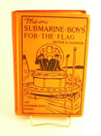 Children's Literature: The Submarine Boys: For The Flag (1910), by Victor G. Durham