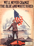 Sheet Music: "We'll Never Change The Blue and White to Red" (1919)