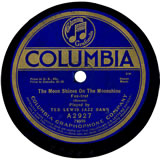 "The Moon Shines on the Moonshine" (instrumental) by Ted Lewis Jazz Band (1920)