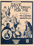 Sheet Music: "Save a Little Dram For Me" (1920)