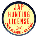 Jap Hunting License Button: "Open Season, No Limit"