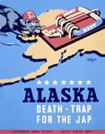 Poster: "Alaska; Death-Trap For the Jap"