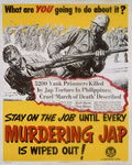 Poster: "Stay on the Job Until Every Murdering Jap is Wiped Out!"