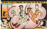 Postcard: "He Has a Kick Coming--I'm Going To See He Gets It"
