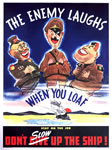 Poster: "The Enemy Laughs When You Loaf"