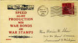 Postal Cover: "Speed; All-Out Production With War Bonds And War Stamps"