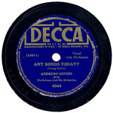 "Any Bonds Today?" by Andrews Sisters (1941)
