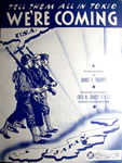 Sheet Music: "Tell Them All In Tokio We're Coming" (1942)