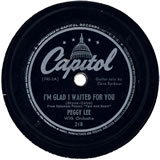 "I'm Glad I Waited For You" by Peggy Lee (1945)