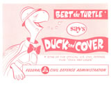 "Bert the Turtle says Duck and Cover"