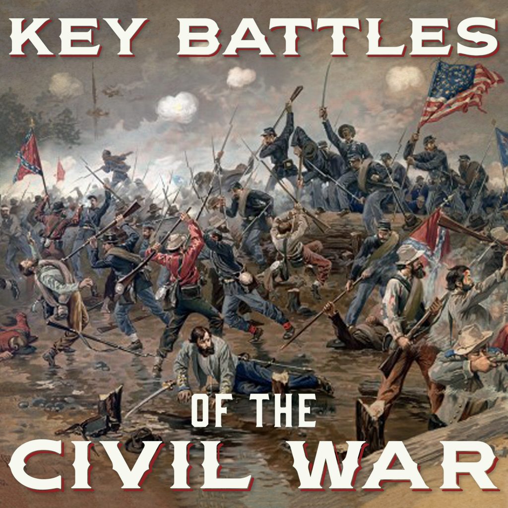 Civil War: What Were The Key Battles Of The Civil War - History