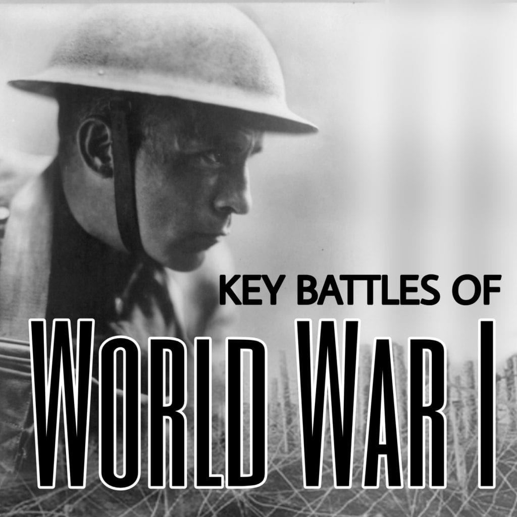 Key Battles of World War One - History