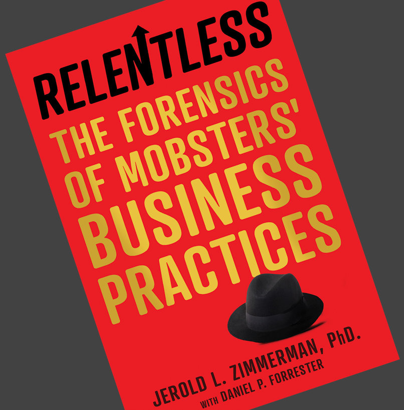 Lessons Companies Should Learn From Mobsters' Business Practices
