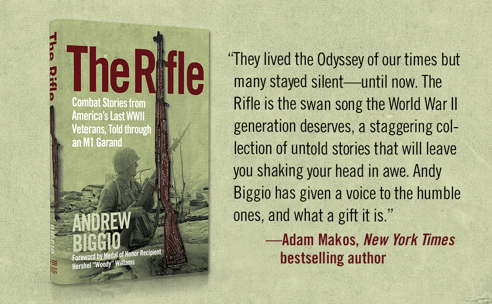 Rifle- Combat Stories from America’s Last WWII Veterans