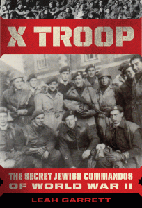 X-Troop-The Secret Jewish Commandos of World War II
