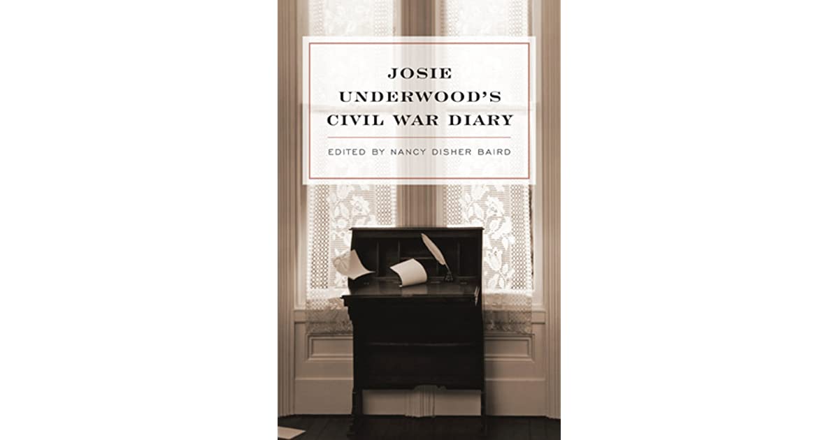 Josie Underwood civil war diary