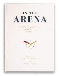 Arena- A History of American Presidential Hopefuls
